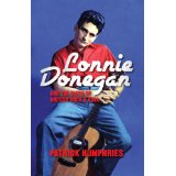 LONNIE DONEGAN & THE BIRTH OF BRITISH ROCK & ROLL